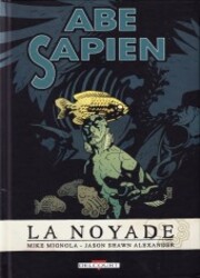 couverture du Bande Dessin&eacute;e Abe Sapien