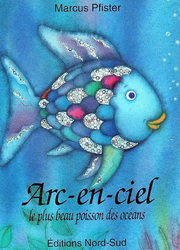 couverture du Bande Dessin&eacute;e Arc-En-Ciel - Le Plus Beau Poisson Des Oc&eacute;ans