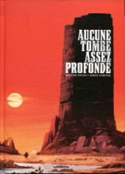 couverture du Bande Dessin&eacute;e Aucune Tombe Assez Profonde