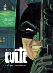 couverture du Bande Dessin&eacute;e Batman - Le Culte