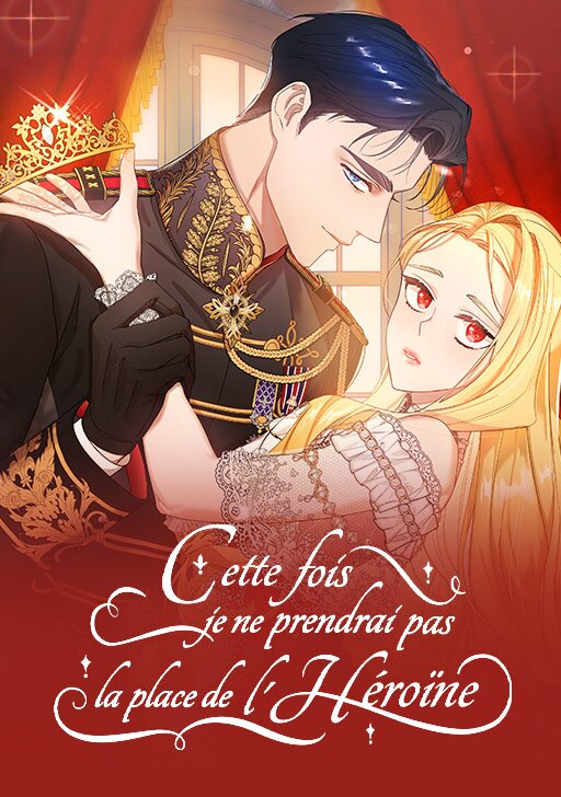 couverture du Manhwa Cette fois je ne prendrai pas la place de l'H&eacute;ro&iuml;ne
