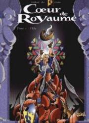 couverture du Bande Dessin&eacute;e C&oelig;ur De Royaume
