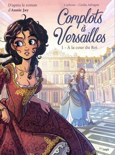 couverture du Bande Dessin&eacute;e Complots A Versailles