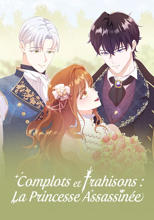 couverture du Manhwa Complots et Trahisons : La Princesse Assassin&eacute;e