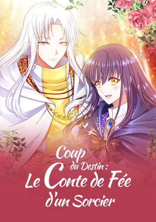 couverture du Manhwa Coup du destin : Le conte de f&eacute;e d'un sorcier