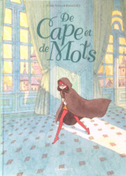 couverture du Bande Dessin&eacute;e De Cape Et De Mots