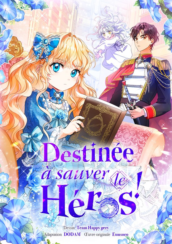 Destin&eacute;e &agrave; sauver le h&eacute;ros !