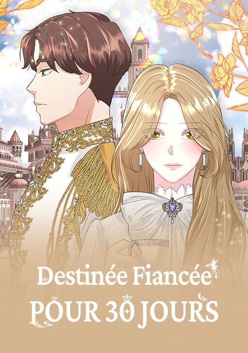 couverture du Manhwa Destin&eacute;e fianc&eacute;e pour 30 jours