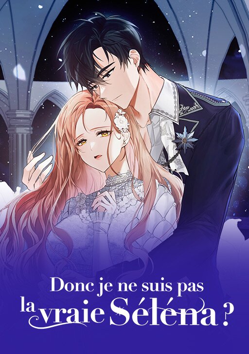 Donc je ne suis pas la vraie S&eacute;l&eacute;na ?