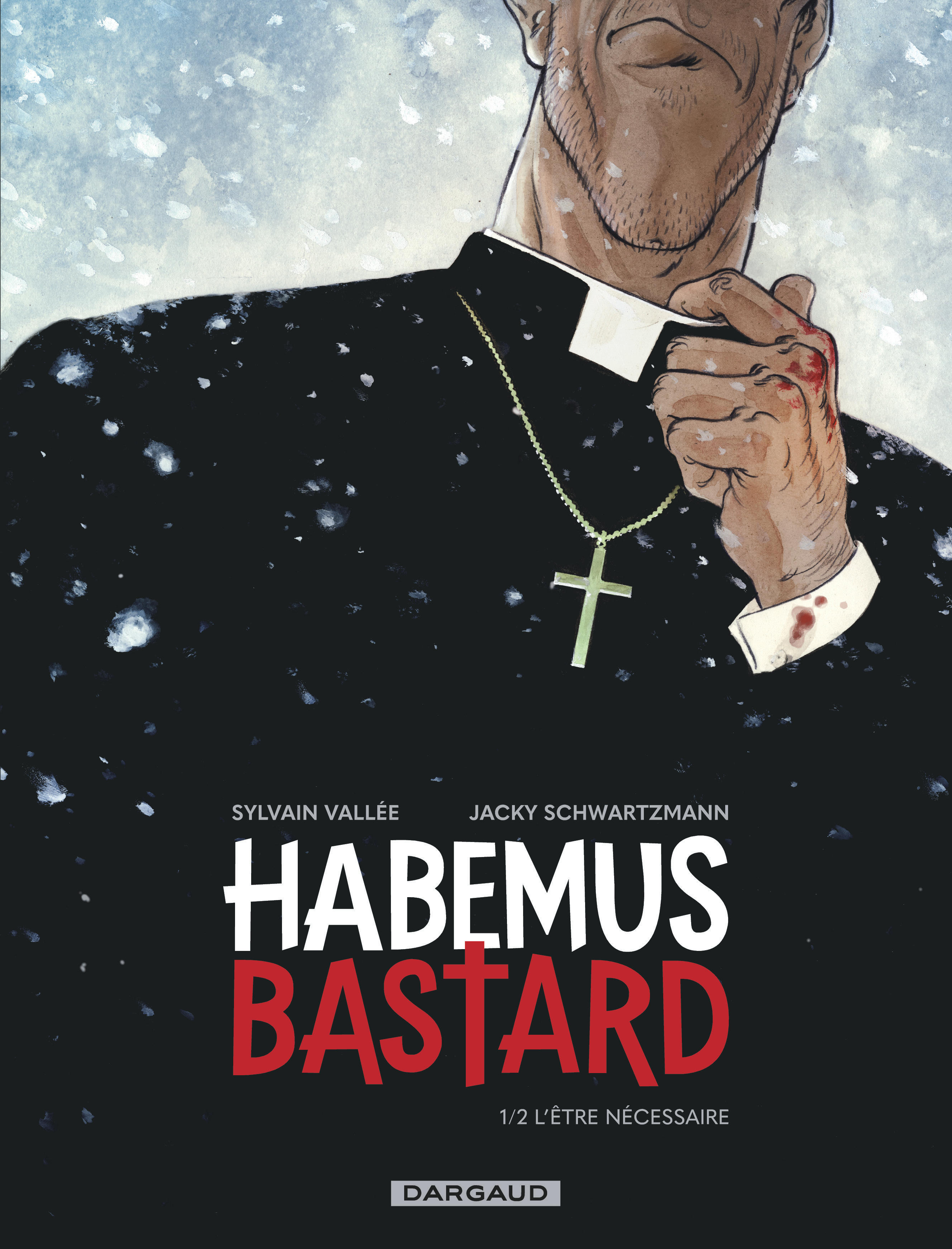 couverture du Bande Dessin&eacute;e Habemus Bastard