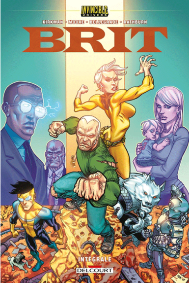 couverture du Bande Dessin&eacute;e Invincible Univers &ndash; Brit