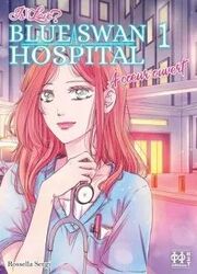 couverture du manga Is It Love - Blue Swan Hospital - À Coeur Ouvert