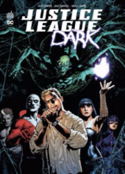 couverture du Bande Dessin&eacute;e Justice League Dark