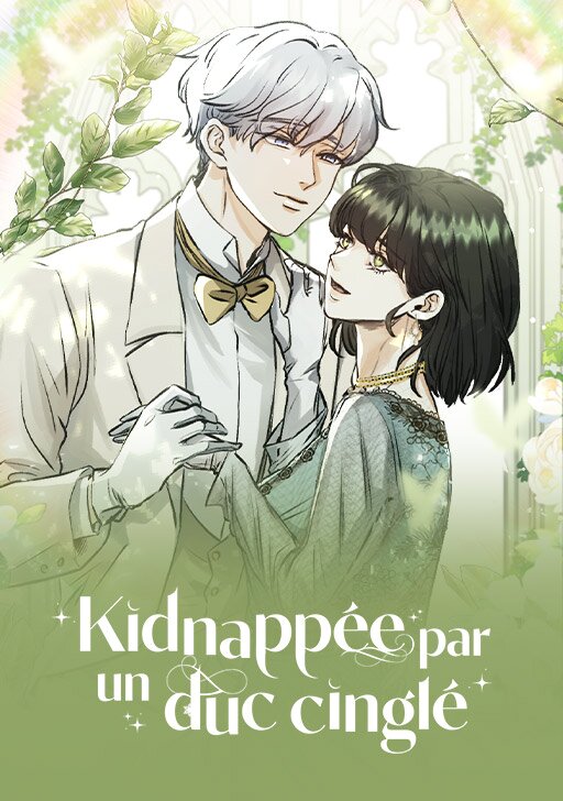 couverture du Manhwa Kidnapp&eacute;e par un duc cingl&eacute;