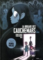 couverture du Bande Dessin&eacute;e La Brigade Des Cauchemars