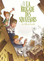 couverture du Bande Dessin&eacute;e La Brigade Des Souvenirs
