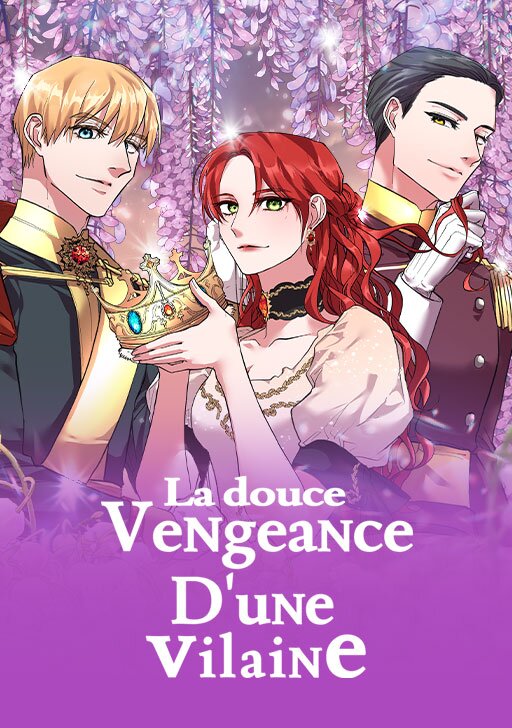 La douce vengeance d'une vilaine
