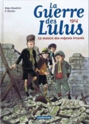 couverture du Bande Dessin&eacute;e La Guerre Des Lulus