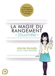La Magie Du Rangement Illustr&eacute;e