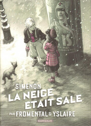 couverture du Bande Dessin&eacute;e La Neige &eacute;tait Sale