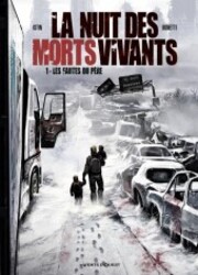 couverture du Bande Dessin&eacute;e La Nuit Des Morts-Vivants (Istin/Bonetti)