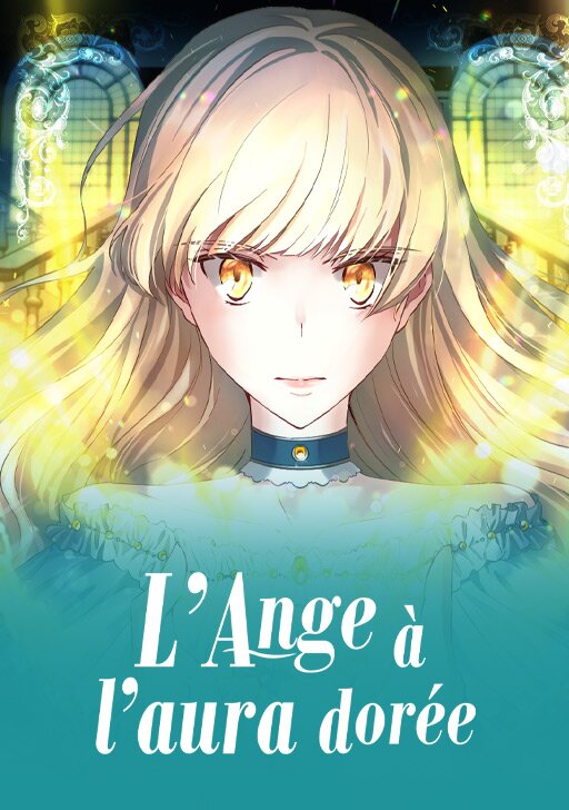 L&rsquo;Ange &agrave; l&rsquo;aura dor&eacute;e