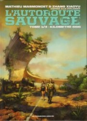 couverture du Bande Dessin&eacute;e L'Autoroute Sauvage