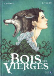 couverture du Bande Dessin&eacute;e Le Bois Des Vierges