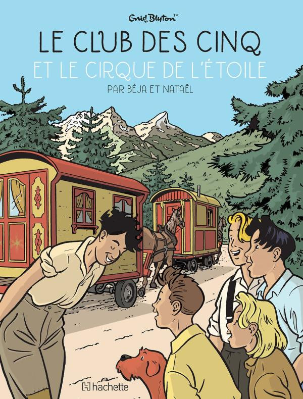 couverture du Bande Dessin&eacute;e Le Club Des Cinq (Nata&euml;l/B&eacute;ja)