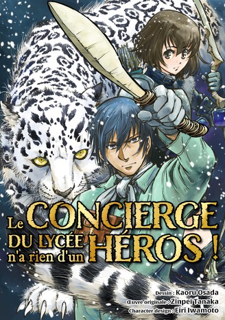 couverture du Manga Le concierge du lyc&eacute;e n&rsquo;a rien d&rsquo;un h&eacute;ros !
