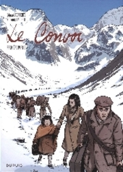couverture du Bande Dessin&eacute;e Le Convoi (Lapi&egrave;re/Torrents)