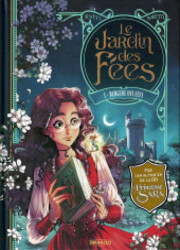 Le Jardin Des F&eacute;es