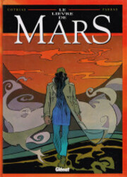 couverture du Bande Dessin&eacute;e Le Li&egrave;vre De Mars