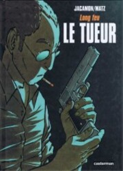 couverture du Bande Dessin&eacute;e Le Tueur