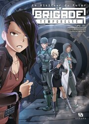 couverture du Bande Dessin&eacute;e Le Visiteur Du Futur - La Brigade Temporelle