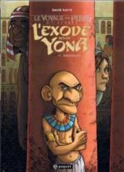 Le Voyage Des P&egrave;res: L'Exode Selon Yona