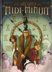 couverture du Bande Dessin&eacute;e Les Arcanes Du "Midi-Minuit"