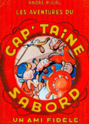 couverture du Bande Dessin&eacute;e Les Aventures Du Cap'taine Sabord