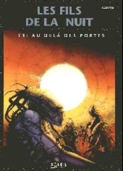 couverture du Bande Dessin&eacute;e Les Fils De La Nuit