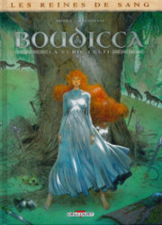 Les Reines De Sang - Boudicca, La Furie Celte