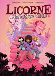 couverture du Bande Dessin&eacute;e Licorne D&eacute;tective Club