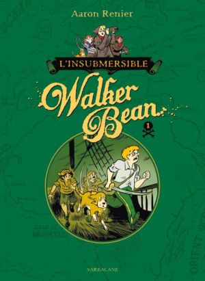 couverture du Bande Dessinée L'Insubmersible Walker Bean