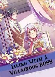 couverture du Manhua Living With A Villainous Boss