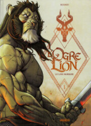couverture du Bande Dessin&eacute;e L'Ogre Lion