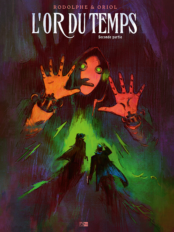 couverture du Bande Dessin&eacute;e L'Or Du Temps (Rodolphe/Oriol)