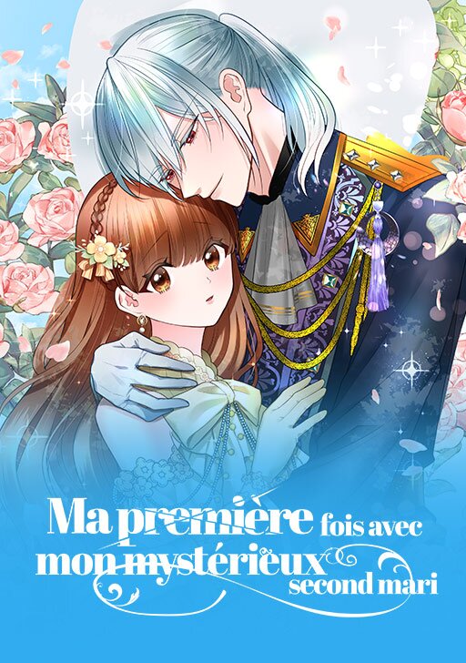 couverture du Manhwa Ma premi&egrave;re fois avec mon myst&eacute;rieux second mari