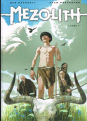 couverture du Bande Dessin&eacute;e Mezolith