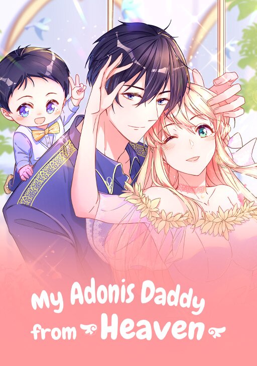 My adonis daddy from heaven