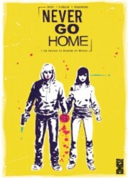 couverture du Bande Dessin&eacute;e Never Go Home