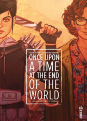 couverture du Bande Dessin&eacute;e Once Upon A Time At The End Of The World